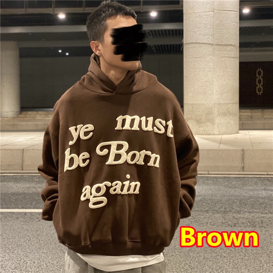2022 Print Tag CPFM.XYZ Hoodie Men Women 3D Foam Logo 1:1 Ye Must Be Born Again Hoodie Heavy Fabric Kanye West Sweatshirts