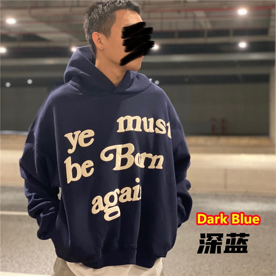 2022 Print Tag CPFM.XYZ Hoodie Men Women 3D Foam Logo 1:1 Ye Must Be Born Again Hoodie Heavy Fabric Kanye West Sweatshirts