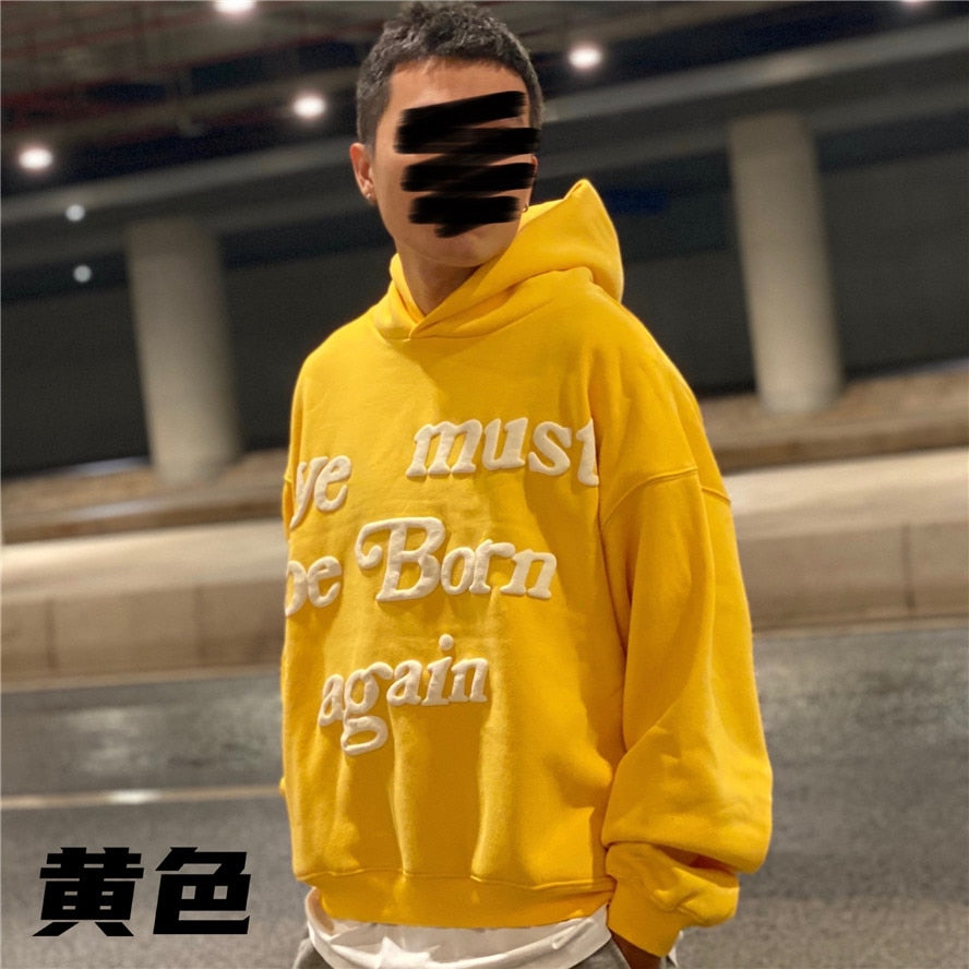 2022 Print Tag CPFM.XYZ Hoodie Men Women 3D Foam Logo 1:1 Ye Must Be Born Again Hoodie Heavy Fabric Kanye West Sweatshirts