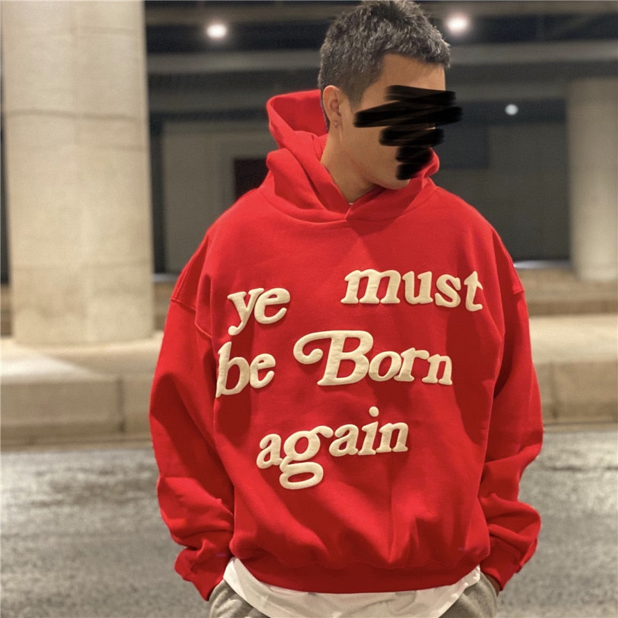 2022 Print Tag CPFM.XYZ Hoodie Men Women 3D Foam Logo 1:1 Ye Must Be Born Again Hoodie Heavy Fabric Kanye West Sweatshirts